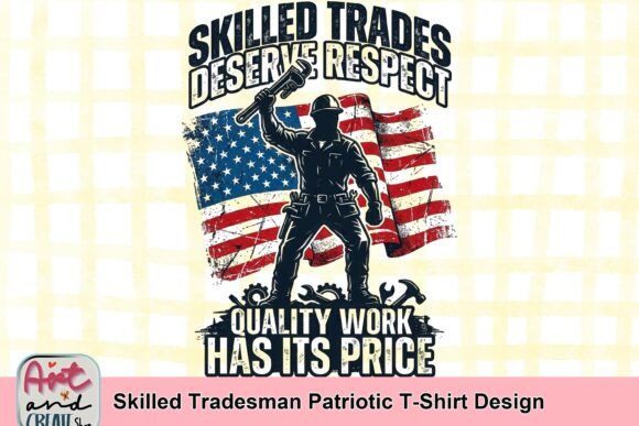 Celebrate the Craft: A Patriotic Design for Skilled Trades