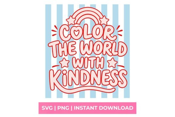 Color the World with Kindness: A Teacher's Creative Toolkit