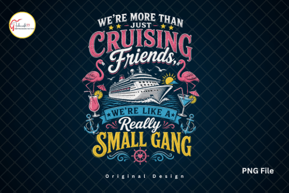 Cruising Friends Funny Cruise Squad PNG: The Ultimate Design Asset for Your Crew
