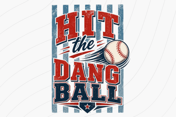Hit the Dang Ball: Your Go-To Baseball Design Asset