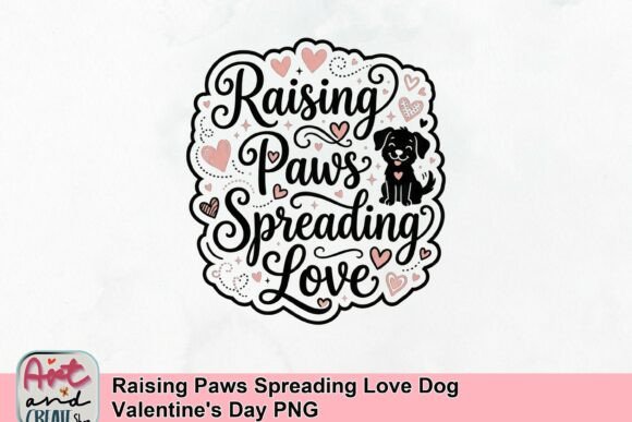 Raising Paws Spreading Love: A Dog Lover's Valentine's Design